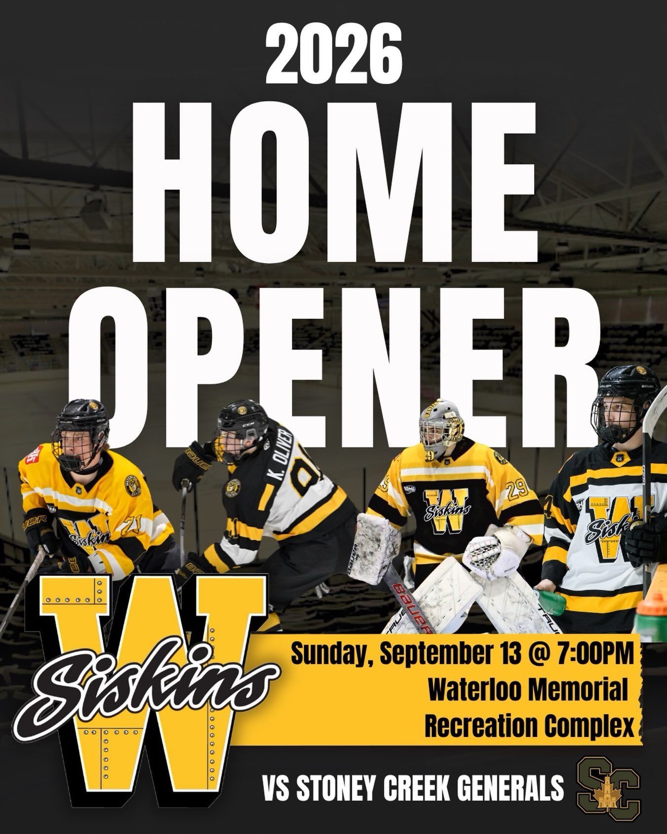🚨 HOME OPENER 🚨

It’s finally here! The 2026-2027 season starts TONIGHT at the Waterloo Memorial Recreation Complex.

🆚 Stoney Creek Generals 🪖 ⏰ 7:00 PM

We can’t wait to see you there!🔥

#siskybuzz